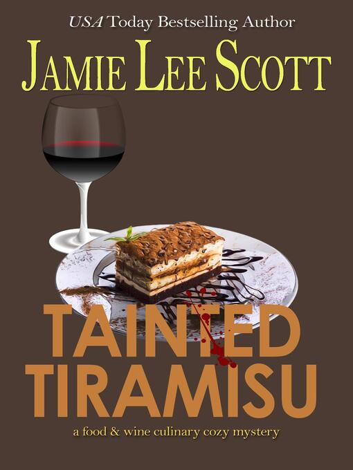 Title details for Tainted Tiramisu by Jamie Lee Scott - Available
